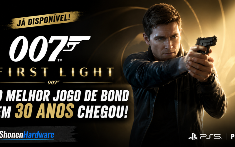 007 First Light: O Melhor Jogo de Bond em 30 Anos Chegou Hoje ao PS5 e PC