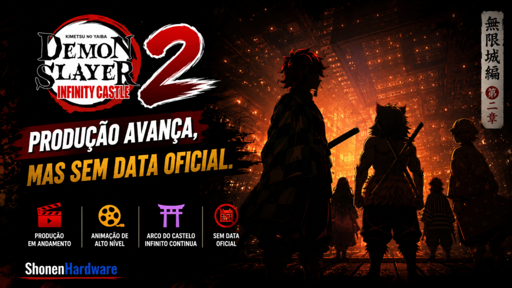 Demon Slayer Infinity Castle 2: produção avança, mas sem data oficial