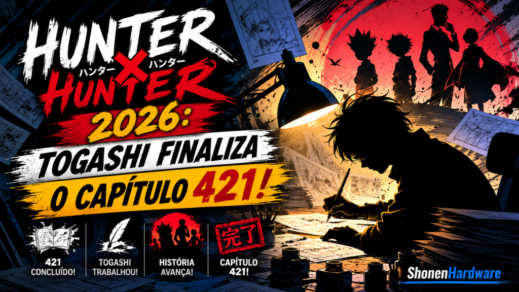 Hunter x Hunter 2026: Togashi Finaliza o Capítulo