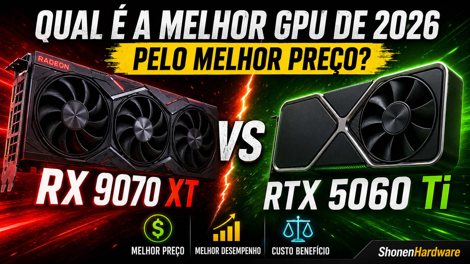 RX 9070 XT ou RTX 5060 Ti Qual é a Melhor GPU de 2026 pelo Melhor Preço